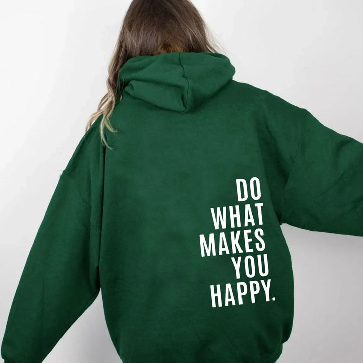 Oversize Hoodie – Do What Makes You Happy