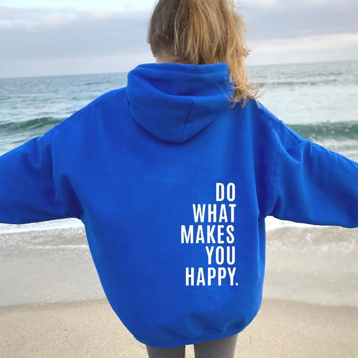 Oversize Hoodie – Do What Makes You Happy